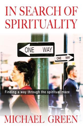 In Search of Spirituality: Finding A Way Through The Spiritual Maze: Finding a - Image 2