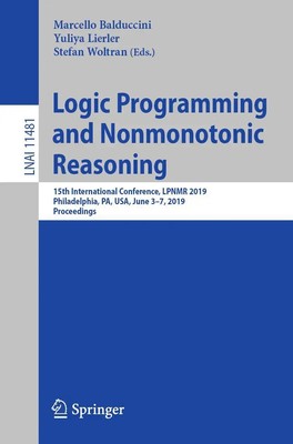 Logic Programming and Nonmonotonic Reasoning Marcello Balduccini (u. a.) Buch