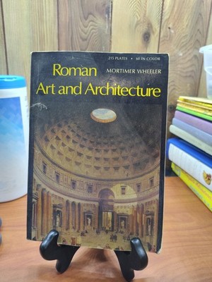 Roman Art and Architecture - Paperback By Wheeler, Mortimer - GOOD