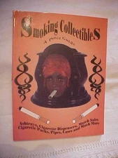 SMOKING COLLECTIBLES, A PRICE GUIDE by WOOD; ASHTRAYS, MATCHES (1994
