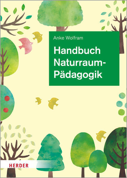 Thumbnail - Handbuch Naturraumpädagogik | Anke Wolfram | 2021 | Deutsch