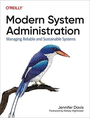 Modern System Administration: Managing Reliable and Sustainable 