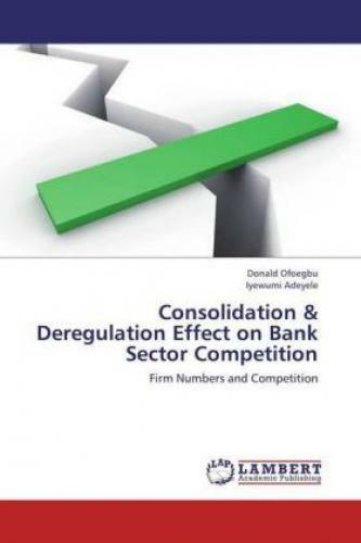 Thumbnail - Consolidation & Deregulation Effect On Bank Sector Competition Firm
