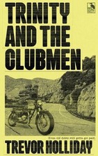 Trinity and the Clubmen: A Frank Trinity Crime Novel by Trevor Holliday Paperbac