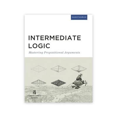 Intermediate Logic (Student Edition): ..., Press, Canon