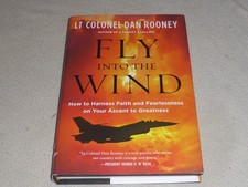 SIGNED BOOK FLY INTO THE WIND LT COLONEL DAN ROONEY HARDCOVER FIRST EDITION 2020