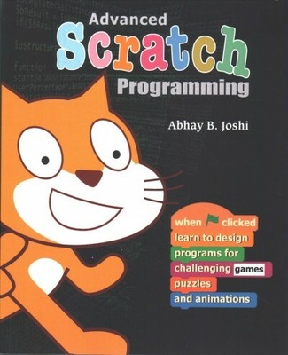 Advanced Scratch Programming, Paperback by Joshi, Abhay B.; Pande, Ravindra (...