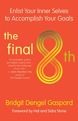 The Final 8th: Enlist Your Inner Selves to Accompish Y - Taschenbuch / Softback N