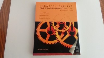 Engaged Learning for Programming in C++: A Laboratory Course: . by Roberg�