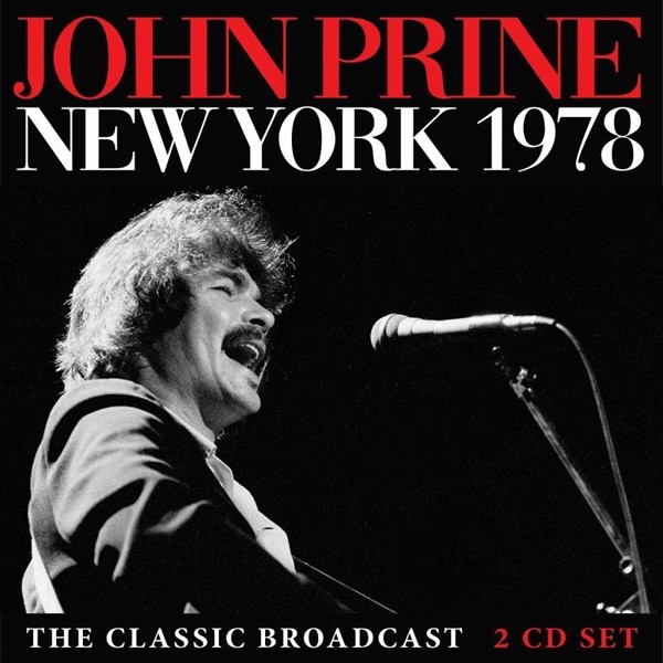 John Prine New York 1978 (2cd) 2CD New 823564032849