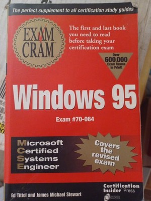 Exam Cram Windows 95 Exam #70-064 Textbook Ed Tittel/Stewart Insider Press