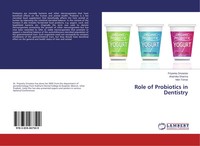 Priyanka Srivastav (U. A.) | Role Of Probiotics In Dentistry | Taschenbuch