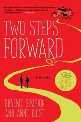Two Steps Forward: A Novel - Paperback By Simsion, Graeme - GOOD