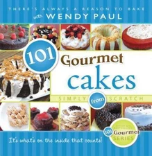 101 Gourmet Cakes Simply from Scratch (101 Gourmet Cookbooks) [Hardcover] Wendy