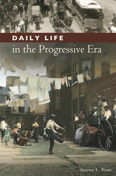 Steven Piott | Daily Life In The Progressive Era | Buch | Englisch (2011)-image
