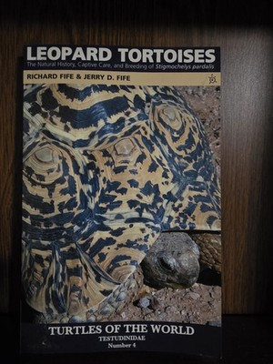 Leopard Tortoise: The Natural History, Captive Care, and Breeding of Stigmochel