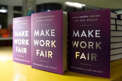 Make Work Fair: Data-Driven Design for Real Results -- SIGNED BY BOTH AUTHORS