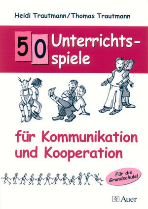 Heidi Trautmann; Thomas Trautmann / 50 Unterrichtsspiele für Kommunikation und K - Bild 1 von 1