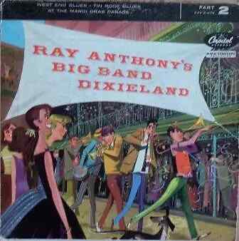 Ray Anthonys Big Band Dixieland Ray Anthonys Big Band Dixieland (Part 2)