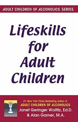 Life Skills for Adult Children by Garner MA, Alan 1558740708 FREE Shipping