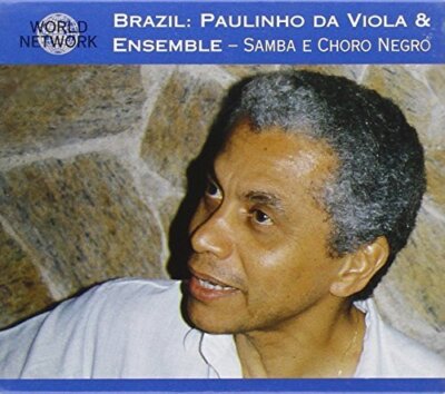 Paulinho da Viola - CD - Samba e choro negro (World Network 17-Brazil)