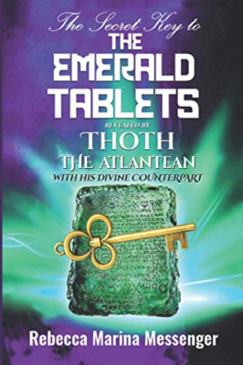 Der geheime Schlüssel zu den Smaragdtabletten: enthüllt von Thot - Taschenbuch/Softback N