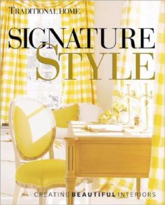 Signature Style: Creating Beautiful Interiors - Hardcover - VERY GOOD