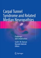 Carpal Tunnel Syndrome And Related Median Neuropathies Ryosuke Kakinoki