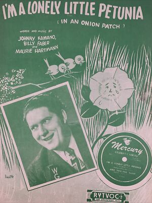 I'M A Lonely Little Petunia (in an onion patch)1946 Vintage Piano Sheet Music