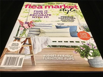 Better Homes & Gardens Magazine Flea Market Style 100 Ideas to Find It, Love It