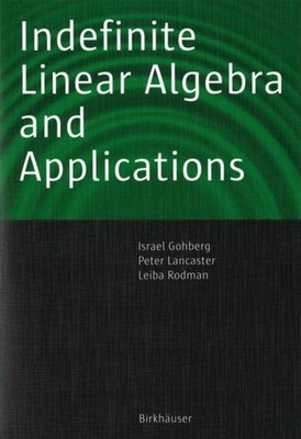Gohberg - Indefinite Linear Algebra and Applications - New paperback o - X555z