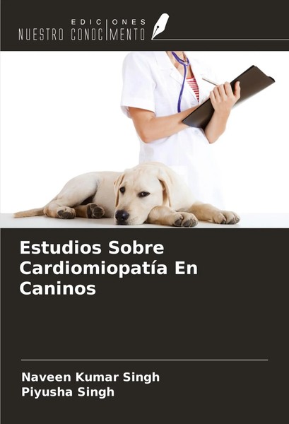 Estudios Sobre CardiomiopatíA En Caninos Naveen Kumar Singh (U. A.) Taschenbuch-image