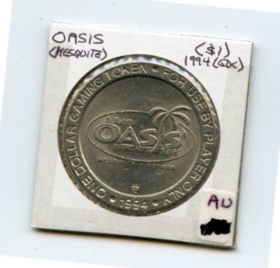 1.00 Token from the Oasis Resort Casino Mesquite Nevada GDC 1994