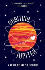 Orbiting Jupiter-Gary D. Schmidt, 9781783445042