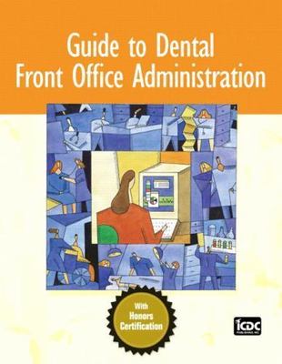 Dental Front Office Administration : An Honors Certification Book, Paperback ...