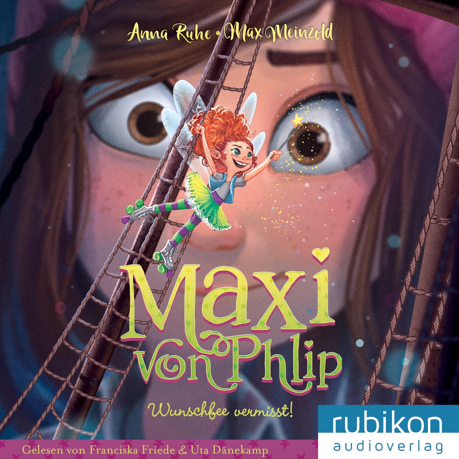 Thumbnail - Maxi Von Phlip (2). Wunschfee Vermisst, Anna Ruhe