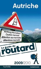 Guide du Routard Autriche 2009/2010, Philippe Gloaguen et Collectif