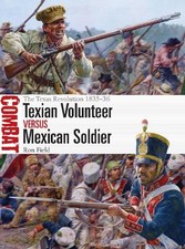 Ron Field Texian Volunteer vs Mexican Soldier (Taschenbuch) Combat