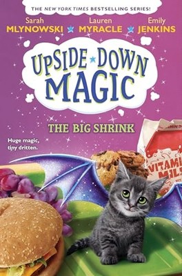 The Big Shrink (Upside-Down Magic #6), Mlynowski, Sarah