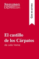 Resumenexpress | El Castillo de Los CáRpatos de Julio Verne (GuíA de Lectura)