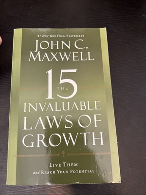 15 Invaluable Laws of Growth : Live Them and Reach Your Potential by John C....