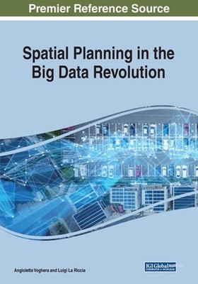 Spatial Planning in the Big Data Revolution by Angioletta Voghera (English) Pape