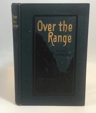 Wood OVER THE RANGE TO THE GOLDEN GATE Revised Edition 1904