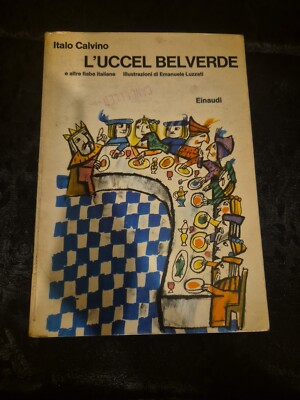 Italo CALVINO - UCCEL BELVERDE FIABE Einaudi Ragazzi/28 (1974) Libro ill Luzzati