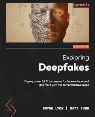 Exploring Deepfakes Deploy pow - GOOD