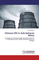 Chinese Fdi In Sub-Saharan Africa Dawit Tadesse