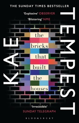 The Bricks that Built the Houses: The Sunday Times Bestseller by Kae Tempest (En
