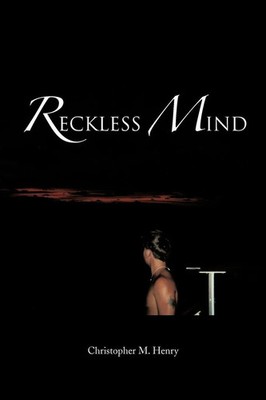 Christopher M. Henry | Reckless Mind | Taschenbuch | Englisch (2012)