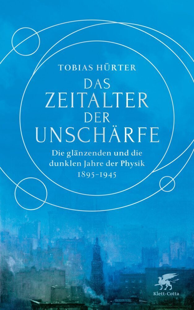Das Zeitalter Der Unschärfe Von Tobias Hürter