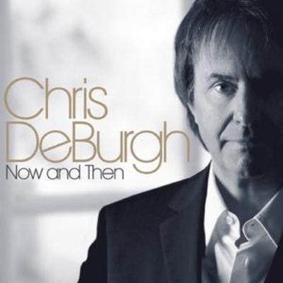 Chris De Burgh: Now and Then